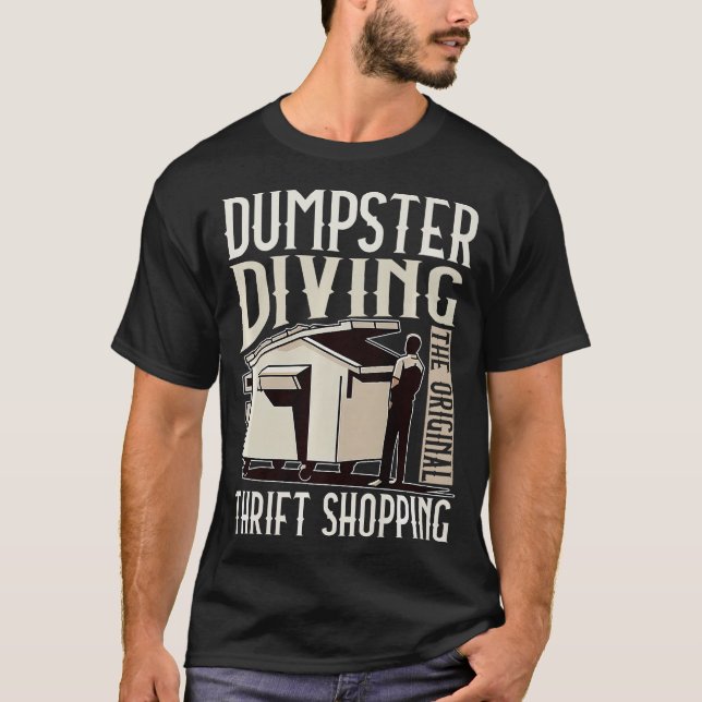 S2 Dumpster Diving (68) T-Shirt (Front)