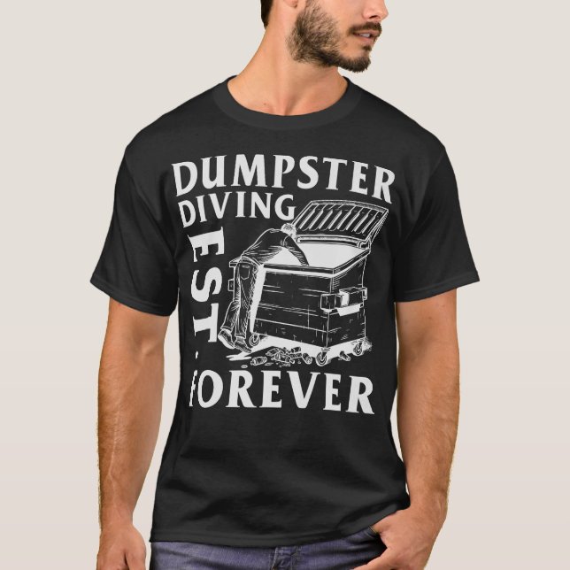 S2 Dumpster Diving (72) T-Shirt (Front)