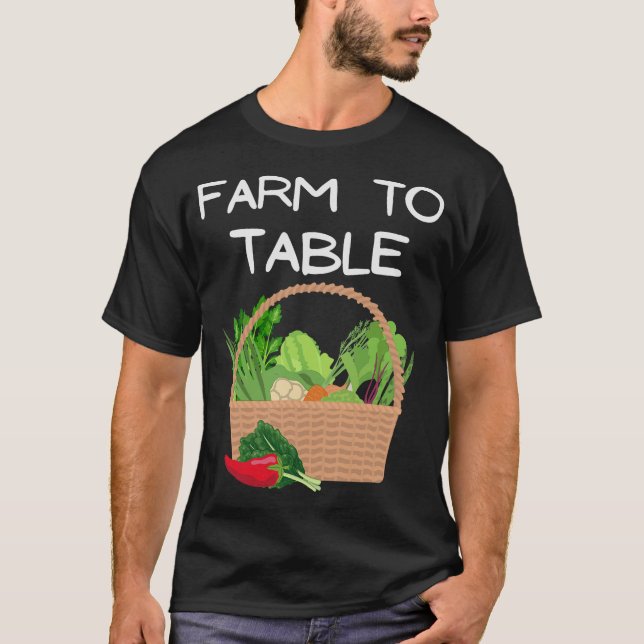 S2 Farm To Table Eat Local Farming Farmer (13) T-Shirt (Front)
