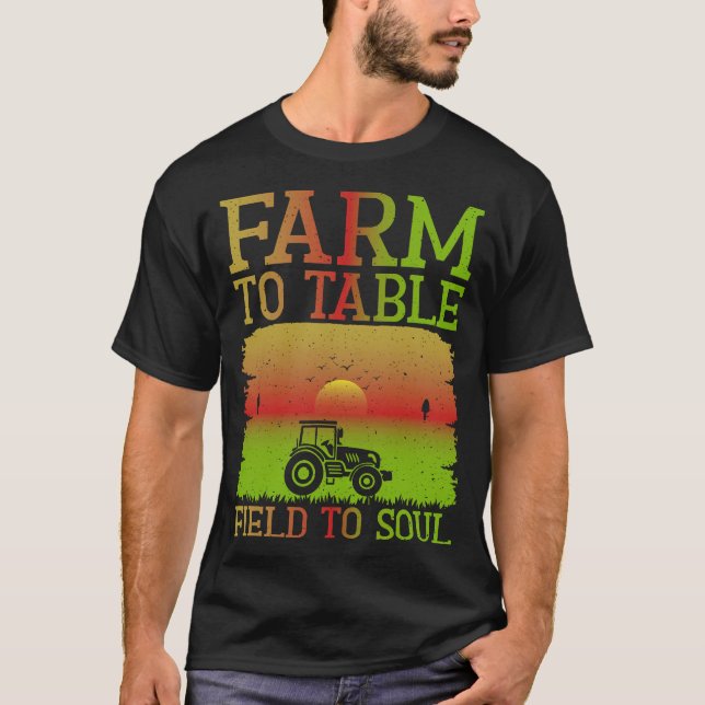 S2 Farm To Table Eat Local Farming Farmer (16) T-Shirt (Front)