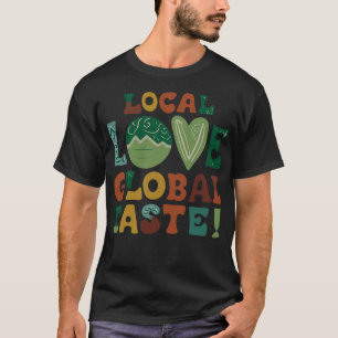 S2 Farm To Table Eat Local Farming Farmer (47) T-Shirt