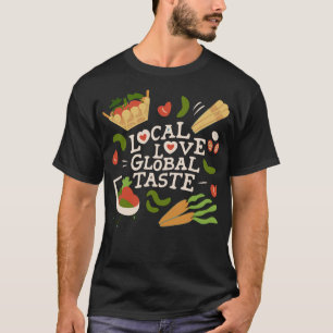 S2 Farm To Table Eat Local Farming Farmer (48) T-Shirt
