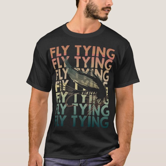 S2 Fly Fishing Fly Tying (63) T-Shirt (Front)