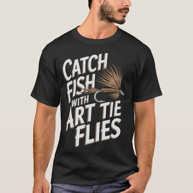 S2 Fly Fishing Fly Tying (69) T-Shirt (Front)