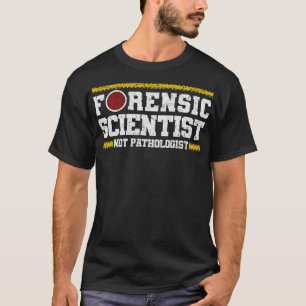 S2 Forensic Science Scientist Forensics  (136) T-Shirt