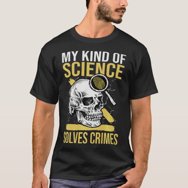 S2 Forensic Science Scientist Forensics  (181) T-Shirt (Front)