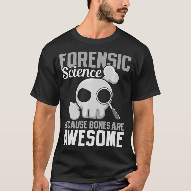 S2 Forensic Science Scientist Forensics  (74) T-Shirt (Front)