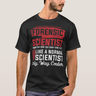 S2 Forensic Science Scientist Forensics  (81) T-Shirt