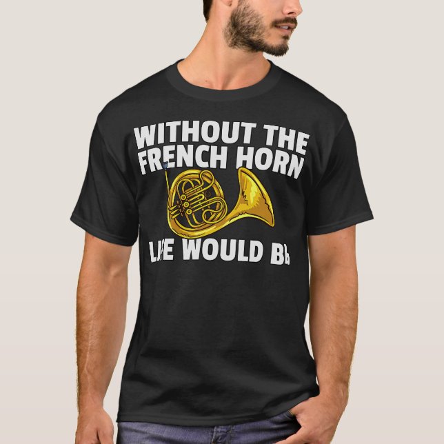 S2 French Horn (149) T-Shirt (Front)