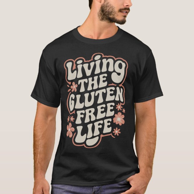 S2 Gluten Free Celiac Gluten Intolerance (19) T-Shirt (Front)