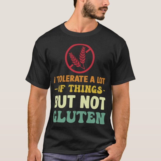 S2 Gluten Free Celiac Gluten Intolerance (40) T-Shirt (Front)