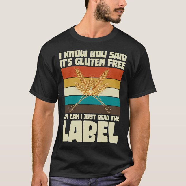 S2 Gluten Free Celiac Gluten Intolerance (68) T-Shirt (Front)