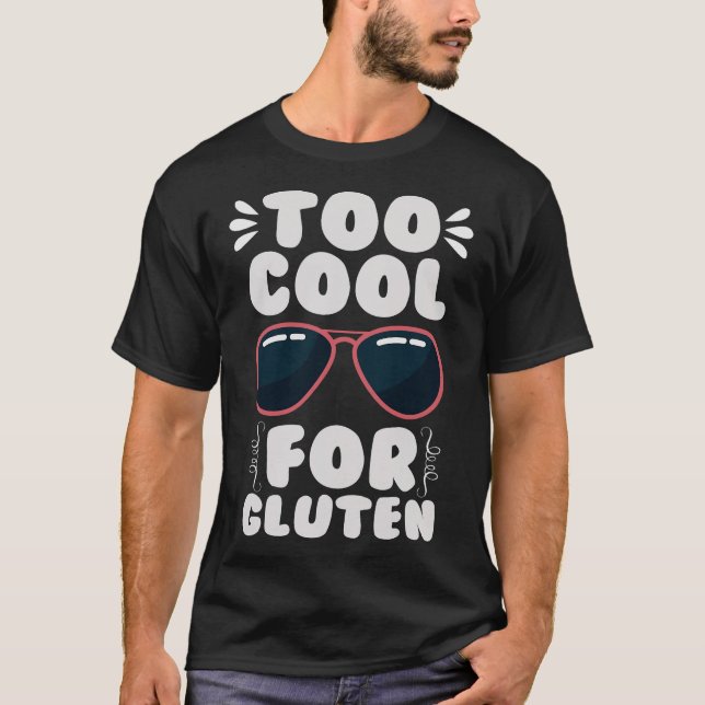 S2 Gluten Free Celiac Gluten Intolerance (79) T-Shirt (Front)