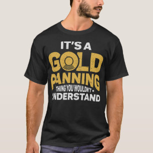 S2 Gold Panning Gold Panner (117) T-Shirt