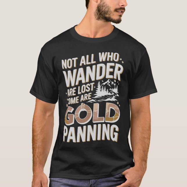 S2 Gold Panning Gold Panner (133) T-Shirt (Front)
