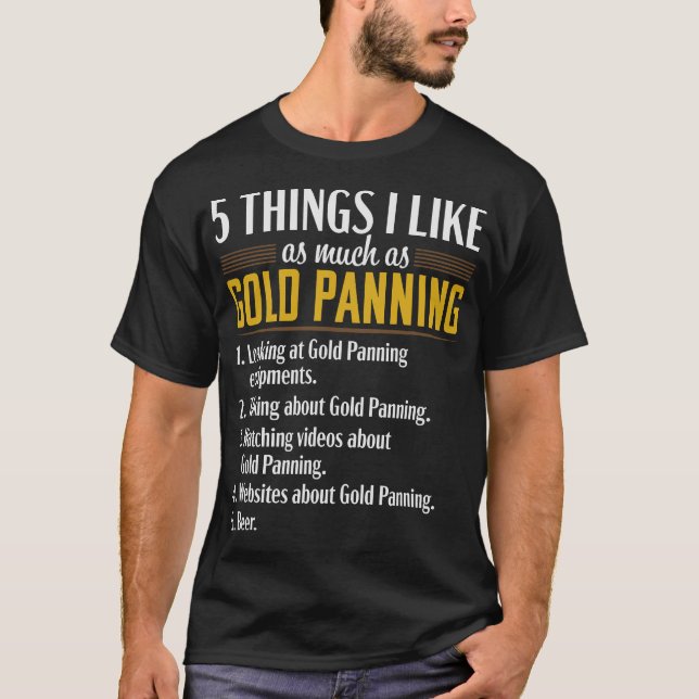 S2 Gold Panning Gold Panner (19) T-Shirt (Front)