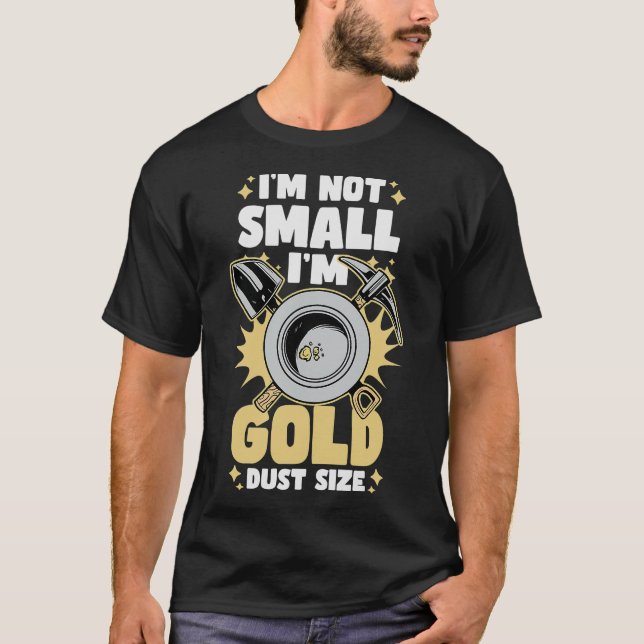 S2 Gold Panning Gold Panner (213) T-Shirt (Front)