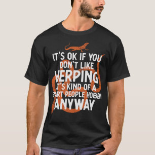 S2 Herping Herpetologist Herpetology Herper (13) T-Shirt