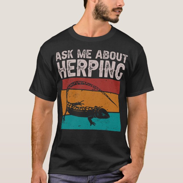 S2 Herping Herpetologist Herpetology Herper (82) T-Shirt (Front)