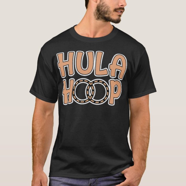 S2 Hula Hooping Hula Hoop Hula Hooper Hoops (28) T-Shirt (Front)