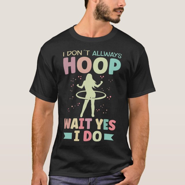 S2 Hula Hooping Hula Hoop Hula Hooper Hoops (99) T-Shirt (Front)