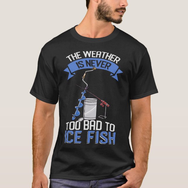 S2 Ice Fishing Ice Fisher Ice Fisherman (39) T-Shirt (Front)