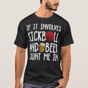 S2 Kickball (21) T-Shirt
