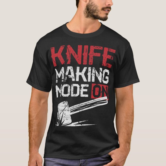 S2 Knife Making Knives Knife Maker (33) T-Shirt (Front)