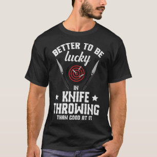 S2 Knife Throwing Knives (39) T-Shirt