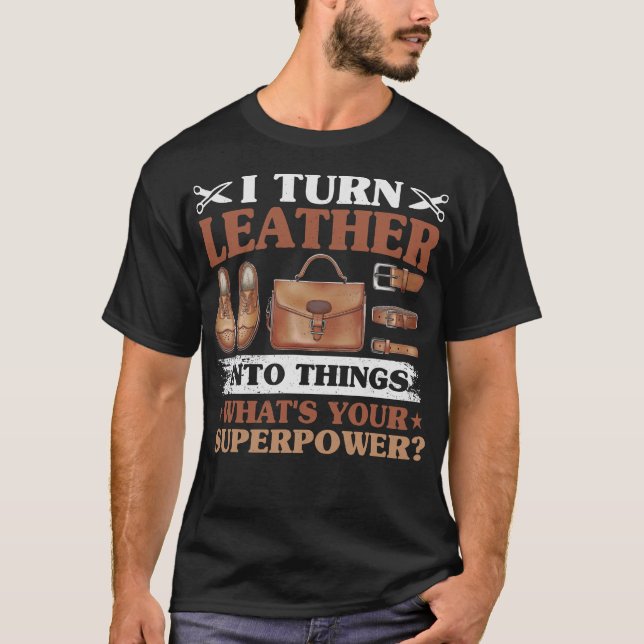 S2 Leather Crafting Leathercraft Leatherwork (31) T-Shirt (Front)