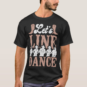 S2 Line Dancing Line Dance Line Dancer (76) T-Shirt