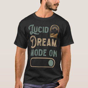 S2 Lucid Dream Lucid Dreaming Lucid Dreamer (20) T-Shirt