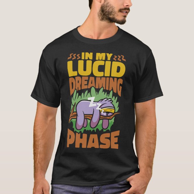 S2 Lucid Dream Lucid Dreaming Lucid Dreamer (25) T-Shirt (Front)