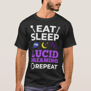 S2 Lucid Dream Lucid Dreaming Lucid Dreamer (28) T-Shirt