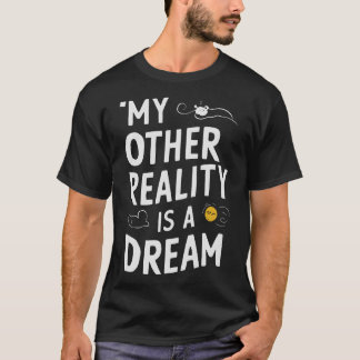 S2 Lucid Dream Lucid Dreaming Lucid Dreamer (64) T-Shirt