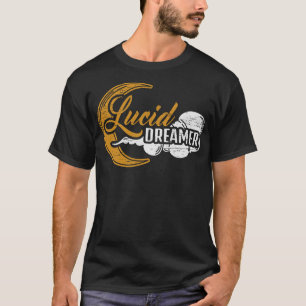 S2 Lucid Dream Lucid Dreaming Lucid Dreamer (74) T-Shirt