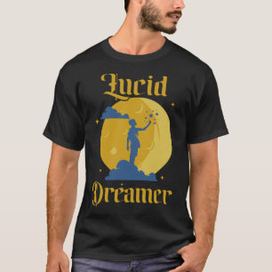 S2 Lucid Dream Lucid Dreaming Lucid Dreamer (83) T-Shirt