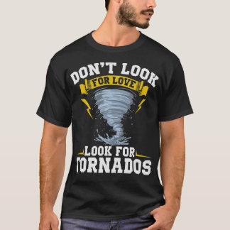 S2 Storm Chasing Chaser Stormchasing (93) T-Shirt
