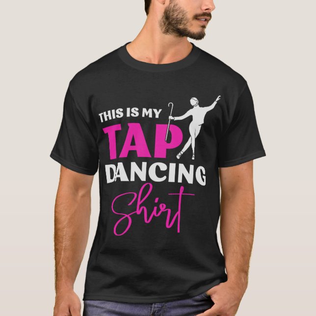 S2 Tap Dance Tap Dancing Tap Dancer (62) T-Shirt (Front)