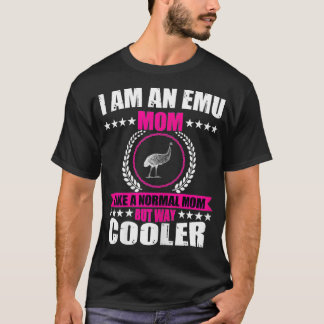 s Cool Emu Mom Costume Bird Love Emus For hipster  T-Shirt