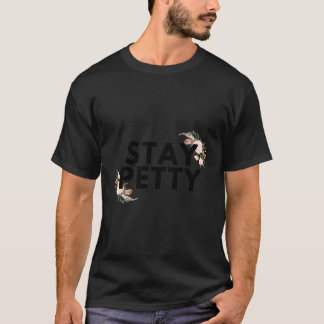 S Fit Stay Petty T-Shirt