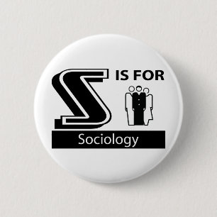 S Is For Sociology 6 Cm Round Badge