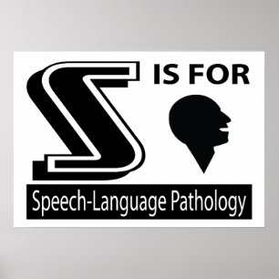 S Is For Speech-Language Pathology Poster