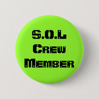 S.O.L Crew Member 6 Cm Round Badge