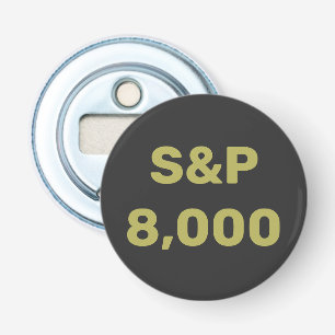 S&P 8,000 Level Stock Market Index Celebration Bottle Opener