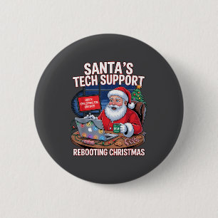 s Rebooting Santa Tech Support Team 6 Cm Round Badge