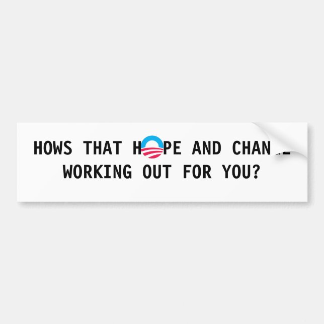 S-RoundObamaSymbol, HOWS THAT H  PE AND CHANGE ... Bumper Sticker (Front)