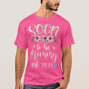 s Soon to be Mummy 2022 Mother's Day First Time Mo T-Shirt