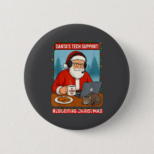s Support Santa Tech Rebooting Laugh 6 Cm Round Badge