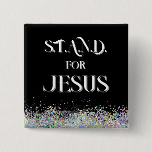 S.T.A.N.D for Jesus 15 Cm Square Badge